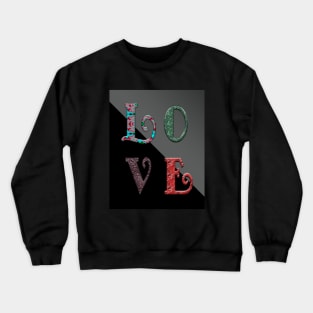 Love Crewneck Sweatshirt